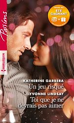 Télécharger le livre :  Un jeu risqué - Toi que je ne devrais pas aimer