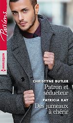 Télécharger le livre :  Patron et séducteur - Des jumeaux à chérir