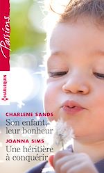 Télécharger le livre :  Son enfant, leur bonheur - Une héritière à conquérir