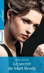 Télécharger le livre :  Le secret de Matt Brody