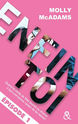 Télécharger le livre :  Enfin toi - Episode 1