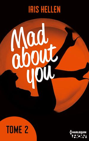 Téléchargez le livre :  Mad About You - tome 2