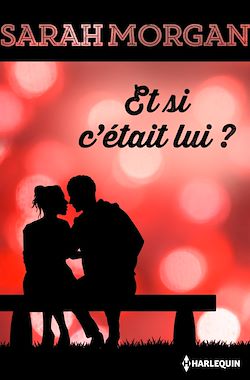 Télécharger le livre :  Et si c'était lui ?