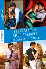 Télécharger le livre :  Intégrale "Tentation brésilienne"