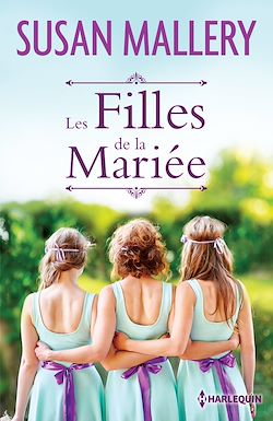 Télécharger le livre :  Les filles de la mariée