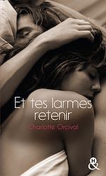 Télécharger le livre :  Et tes larmes retenir