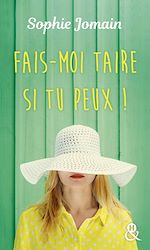 Télécharger le livre :  Fais-moi taire si tu peux !