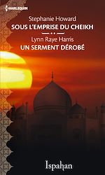 Télécharger le livre :  Sous l'emprise du cheikh - Un serment dérobé