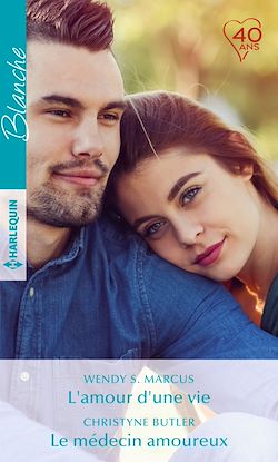 Télécharger le livre :  L'amour d'une vie - Le médecin amoureux
