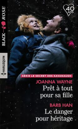 Télécharger le livre :  Prêt à tout pour sa fille - Le danger pour héritage