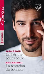 Télécharger le livre :  Un héritier pour époux - La tentation du bonheur