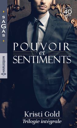 Télécharger le livre :  Pouvoir et sentiments - Trilogie intégrale