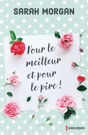Téléchargez le livre :  Pour le meilleur et pour le pire