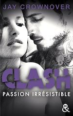 Télécharger le livre :  Clash T4 : Passion irrésistible