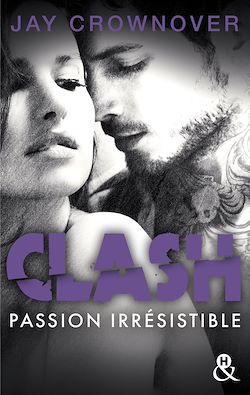 Télécharger le livre :  Clash T4 : Passion irrésistible