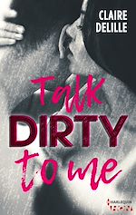 Télécharger le livre :  Talk Dirty to Me