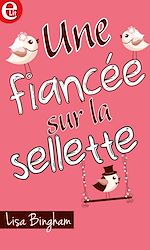 Télécharger le livre :  Une fiancée sur la sellette