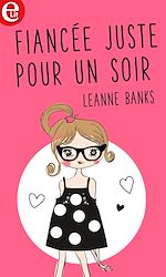 Télécharger le livre :  Fiancée... juste pour un soir