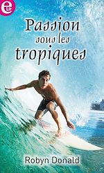 Télécharger le livre :  Passions sous les Tropiques