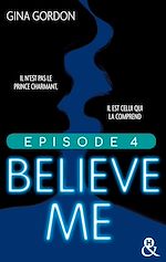 Télécharger le livre :  Believe Me - Episode 4