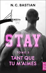 Télécharger le livre :  Tant que tu m'aimes - STAY tome 3