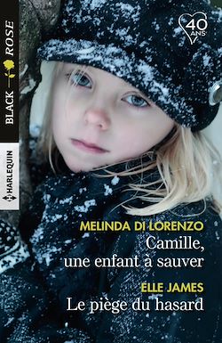 Télécharger le livre :  Camille, une enfant à sauver - Le piège du hasard