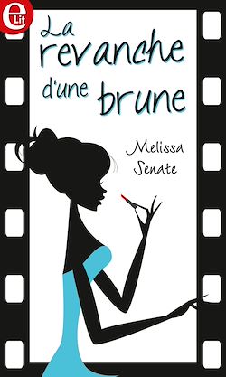 Télécharger le livre :  La revanche d'une brune