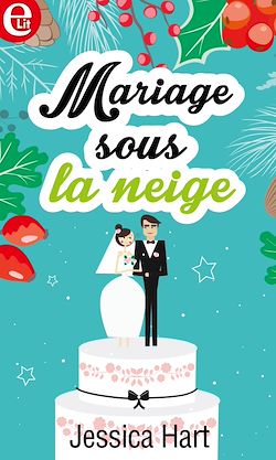 Télécharger le livre :  Mariage sous la neige