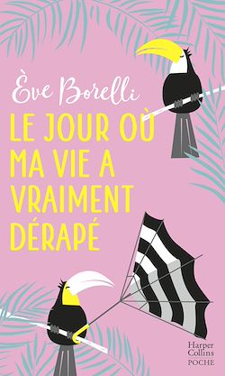 Télécharger le livre :  Le jour où ma vie a vraiment dérapé