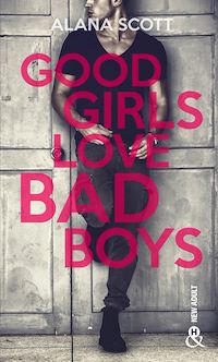 Télécharger le livre : Good Girls Love Bad Boys - Tome 1