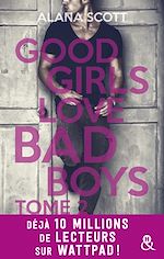 Télécharger le livre :  Good Girls Love Bad Boys - Tome 2