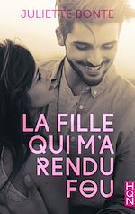 Télécharger le livre :  La fille qui m'a rendu fou