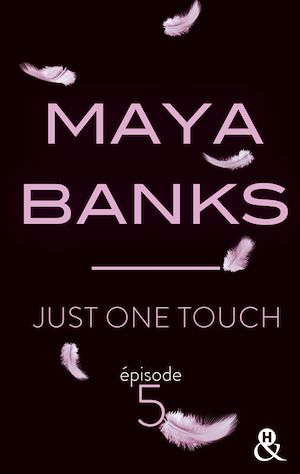 Téléchargez le livre :  Just One Touch - Episode 5