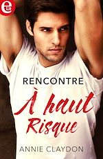 Télécharger le livre :  Rencontre à haut risque