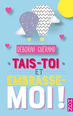 Télécharger le livre :  Tais-toi et embrasse-moi !