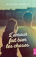 Télécharger le livre :  L'amour fait bien les choses