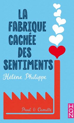 Télécharger le livre :  La Fabrique cachée des sentiments 1 - Paul et Camille