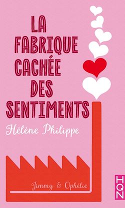 Télécharger le livre :  La Fabrique cachée des sentiments 2 - Ophélie et Jimmy