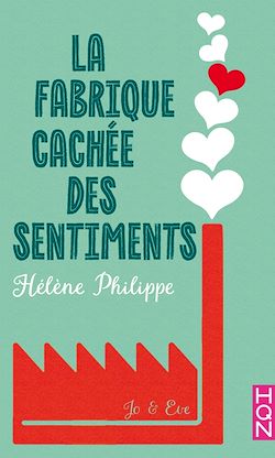 Télécharger le livre :  La Fabrique cachée des sentiments 4 - Eve et Jo