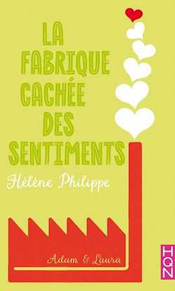 Télécharger le livre :  La Fabrique cachée des sentiments 6 - Adam et Laura
