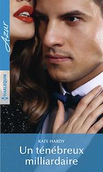 Télécharger le livre :  Un ténébreux milliardaire