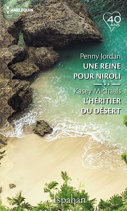 Télécharger le livre :  Une reine pour Niroli - L'héritier du désert