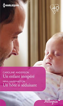 Télécharger le livre :  Un enfant inespéré - Un hôte si séduisant