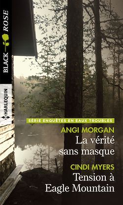 Télécharger le livre :  La vérité sans masque - Tension à Eagle Mountain