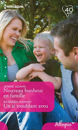 Télécharger le livre :  Nouveau bonheur en famille - Un si troublant aveu