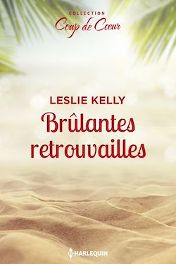 Télécharger le livre :  Brûlantes retrouvailles