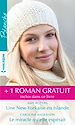 Télécharger le livre :  Une New-Yorkaise en Islande - Le miracle qu'elle espérait - Le médecin aventurier