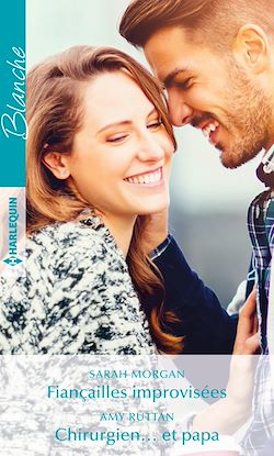 Télécharger le livre :  Fiançailles improvisées - Chirurgien... et papa