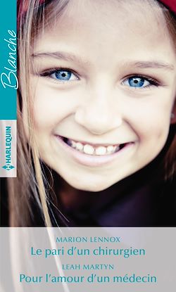 Télécharger le livre :  Le pari d'un chirurgien - Pour l'amour d'un médecin