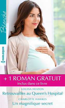 Télécharger le livre :  Retrouvailles au Queen's Hospital - Un magnifique secret - Un mystérieux chirurgien
